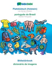 BABADADA, Plattduutsch (Holstein) - portugues do Brasil, Bildwoeoerbook - dicionario de imagens