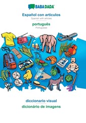 BABADADA, Espanol con articulos - portugues, el diccionario visual - dicionario de imagens