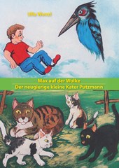 Max auf der Wolke/ Der neugierige kleine Kater Putzmann