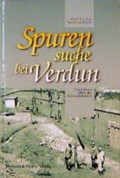 Spurensuche bei Verdun