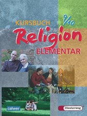 Kursbuch Religion Elementar 9/10. Schülerbuch. Für alle Länder außer Bayern und Saarland