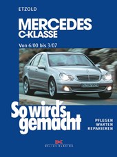 So wird's gemacht: Mercedes C-Klasse von 6/00 bis 3/07