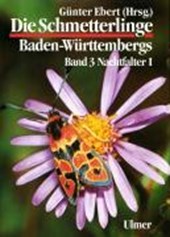 Die Schmetterlinge Baden-Württembergs 3. Nachtfalter 1