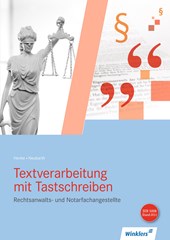 Textverarbeitung mit Tastschreiben für Rechtsanwalts- und Notarfachangestellte. Schülerband