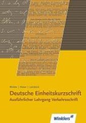 Deutsche Einheitskurzschrift I. Verkehrsschrift. Ausführlicher Lehrgang