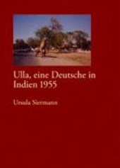 Ulla, eine Deutsche in Indien 1955
