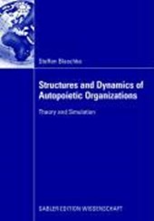 Structures and Dynamics of Autopoietic Organizations