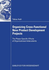 Organizing Cross-Functional New Product Development Projects