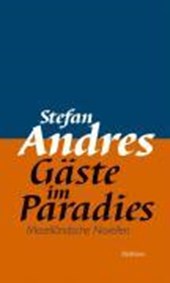 Werke in Einzelausgaben / Gäste im Paradies