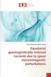 Equatorial geomagnetically induced currents due to space electromagnetic perturbations