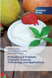 Probiotic and Prebiotic Yoghurts