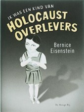Ik was een kind van Holocaust overlevers