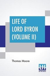 Life Of Lord Byron (Volume II)