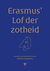 Erasmus' Lof der Zotheid