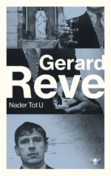 Nader tot U | Gerard Reve | 9789023498933