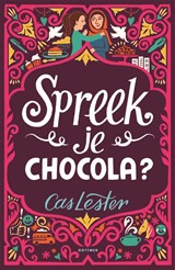 Spreek je chocola? | Cas Lester | 9789025769246