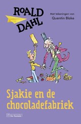 Sjakie en de chocoladefabriek | Roald Dahl | 9789026142932