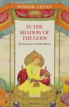 In the shadow of the gods: the emperor in world history