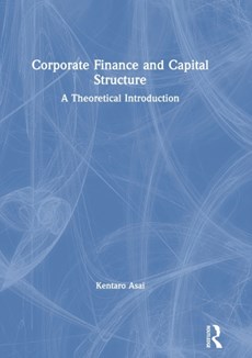 Corporate Finance and Capital Structure