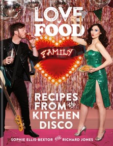 Love. food. family : recipes from the kitchen disco