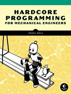 Hardcore Programming For Mechanical Engineers
