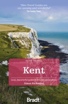 Bradt travel guides Kent (slow travel)