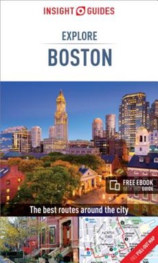 Insight Guides Explore Boston (Travel Guide with Free eBook)
