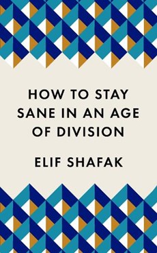 How to stay sane in the age of division