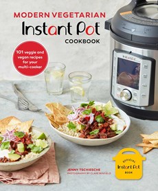 Modern Vegetarian Instant Pot (R) Cookbook
