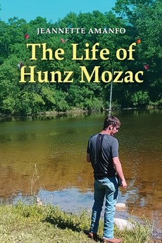 The Life of Hunz Mozac