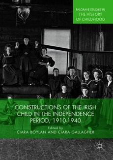 Constructions of the Irish Child in the Independence Period, 1910-1940