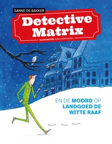 Detective Matrix en de moord op landgoed De Witte Raaf