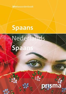 Prisma miniwoordenboek Spaans-Nederlands Nederlands-Spaans