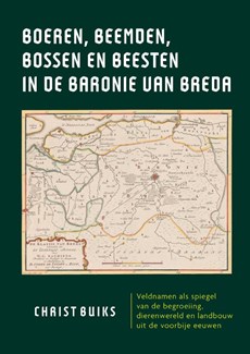 Boeren, beemden, bossen en beesten in de Baronie van Breda